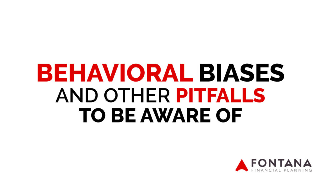 Behavioral Biases and Other Pitfalls to Beware of