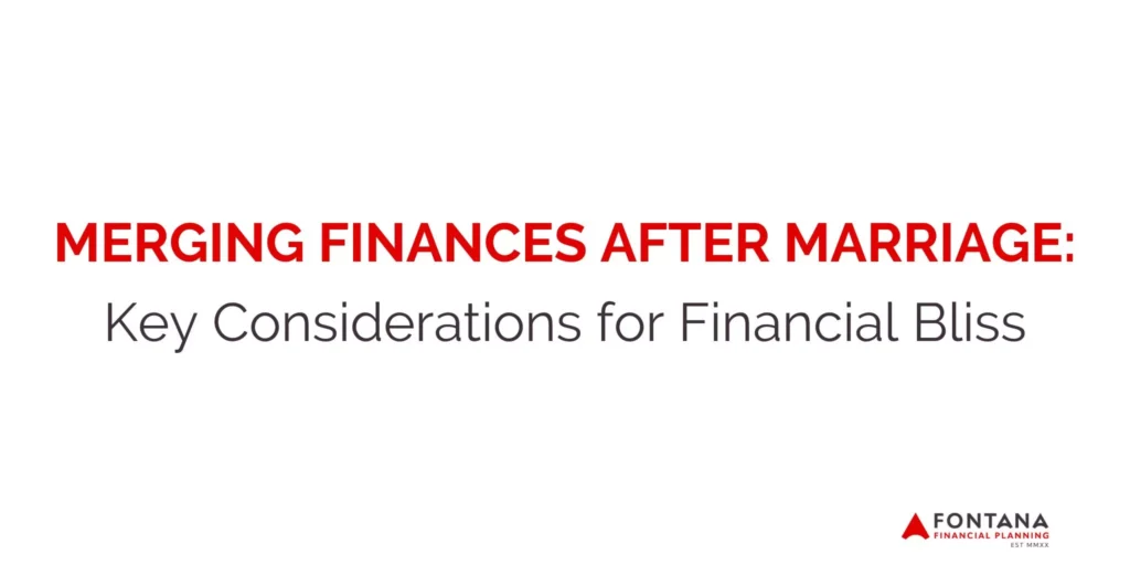 Merging Finances After Marriage