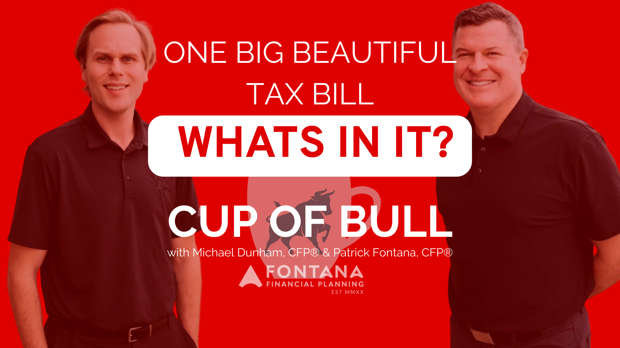 One Big Beautiful Tax Bill | 2025 Tax Bill Proposal Update