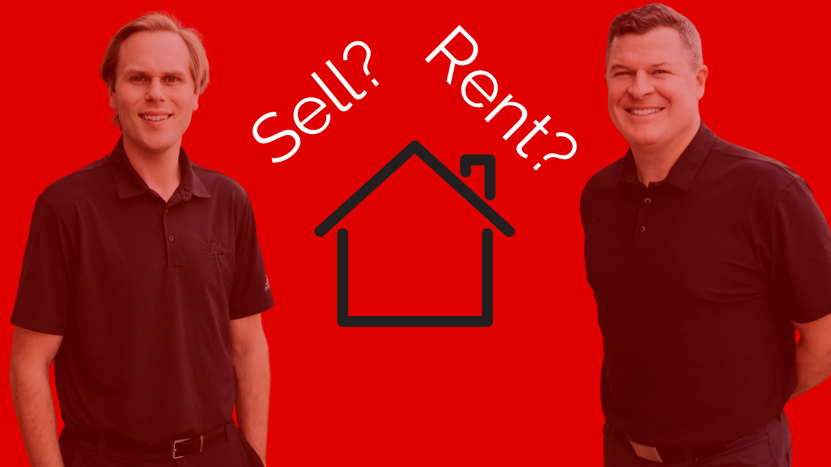 Sell or Rent Your Home? Pros & Cons You Must Know Before Moving!